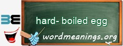 WordMeaning blackboard for hard-boiled egg